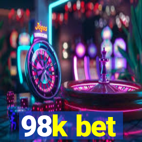 98k bet